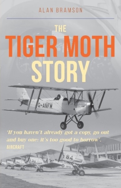 The Tiger Moth Story, Paperback / softback Book