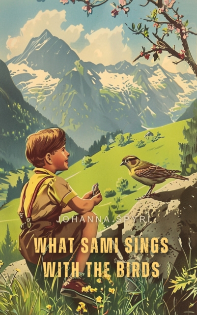 What Sami Sings with the Birds (Illustrated), EPUB eBook
