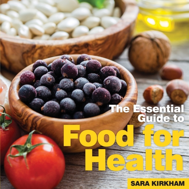 Food for Health : The Essential Guide, Paperback / softback Book