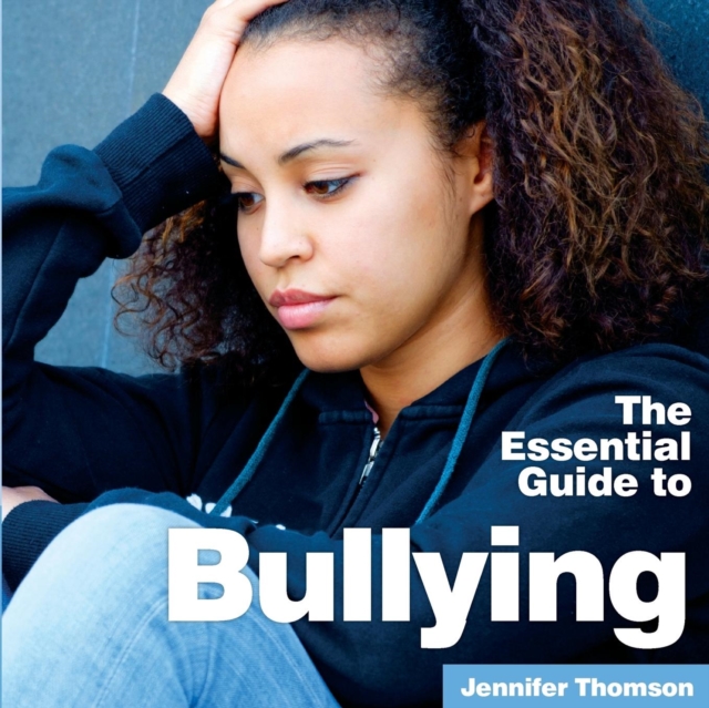 Bullying : The Essential Guide, Paperback / softback Book