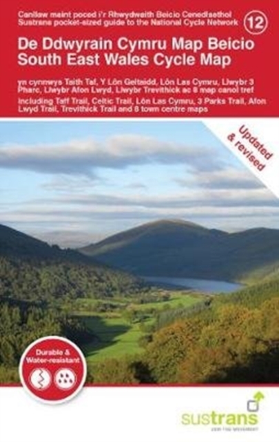 South East Wales Cycle Map : Including Taff Trail, Celtic Trail, Lon Las Cymru, 3 Parks Trail, Afon Lwyd Trail, Trevithick Trail and 8 town centre maps, Sheet map, folded Book