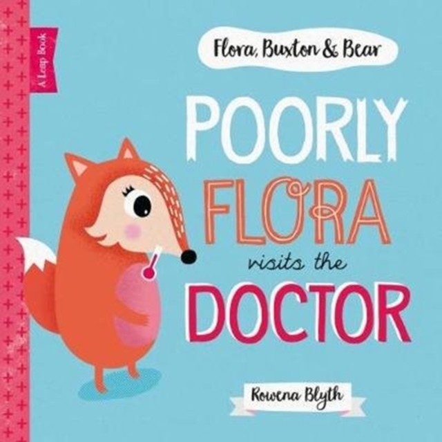 Poorly Flora Visits The Doctor, Paperback / softback Book