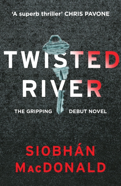 Twisted River: A gripping and unmissable psychological thriller, EPUB eBook