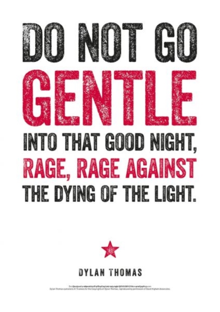 Dylan Thomas Print: Do Not Go Gentle, Poster Book