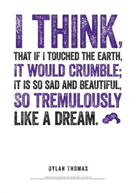 Dylan Thomas Print: I Think, That If I Touched the Earth, Poster Book