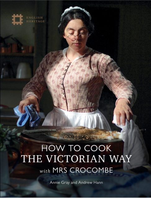 How to Cook the Victorian Way with Mrs Crocombe, Hardback Book