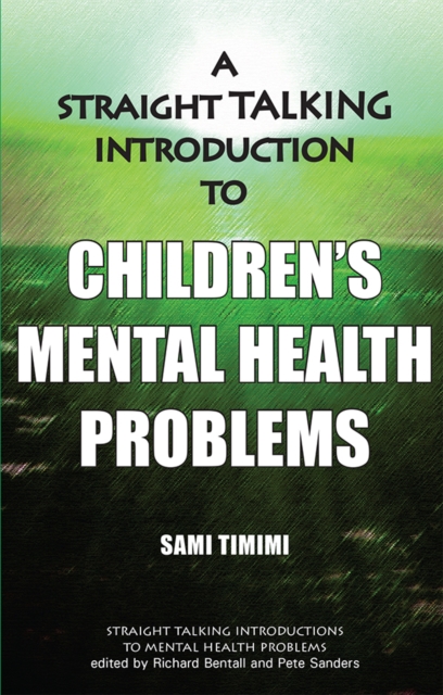 A Straight-Talking Introduction to Children's Mental Health Problems, EPUB eBook