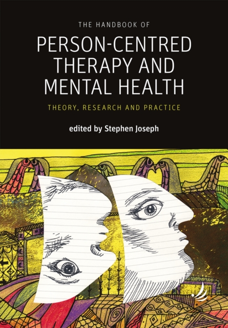 The Handbook of Person-Centred Therapy and Mental Health : Theory, research and practice, EPUB eBook