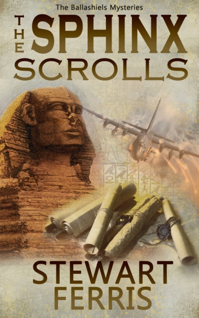 The Sphinx Scrolls : The Ballashiels Mysteries, Paperback / softback Book