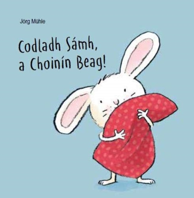 Codladh Samh a Choinin Beag!, Board book Book