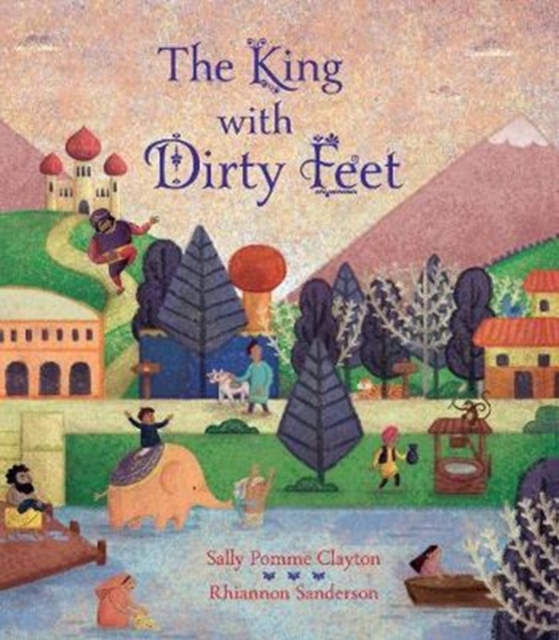 The King with Dirty Feet, Hardback Book