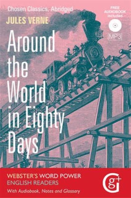 Around the World in 80 Days : Abridged and Retold, with Notes and Free Audiobook, Paperback / softback Book