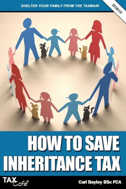 How to Save Inheritance Tax 2018/19, Paperback / softback Book