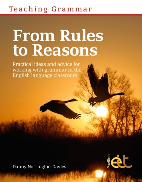 Teaching Grammar: From rules to reasons : From Rules to Reasons, EPUB eBook
