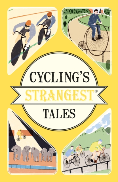 Cycling's Strangest Tales, Paperback / softback Book