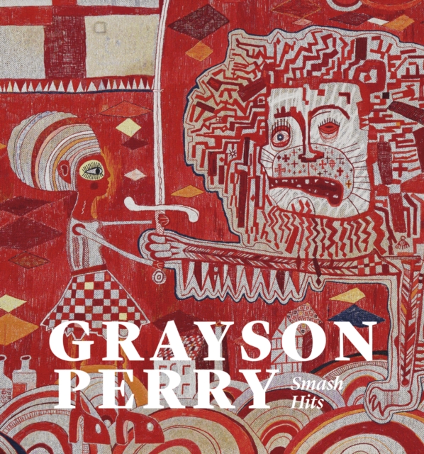 Grayson Perry : Smash Hits, Paperback / softback Book
