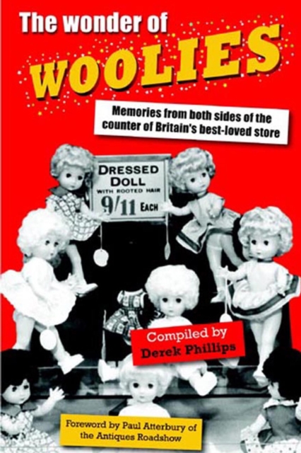 The Wonder of Woolies : Memories from both sides of the counter of Britain's best-loved store, PDF eBook