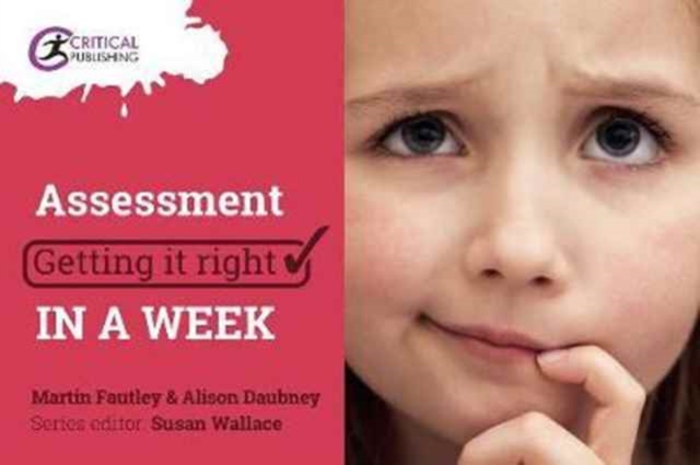 Assessment: Getting it Right in a Week, Paperback / softback Book