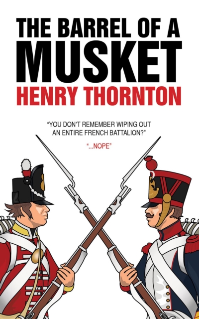 The Barrel of a Musket, EPUB eBook