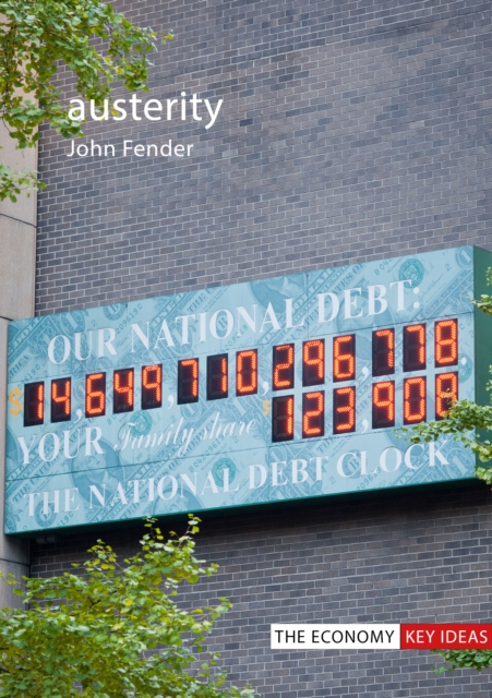 Austerity : When is it a mistake and when is it necessary?, PDF eBook