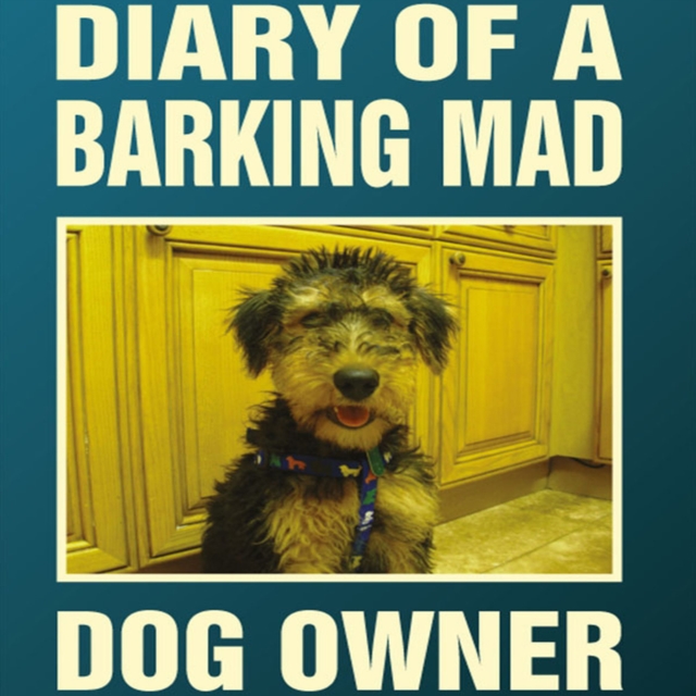 Diary Of A Barking Mad Dog Owner, eAudiobook MP3 eaudioBook