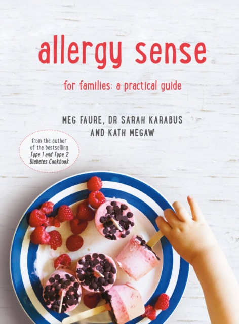 Allergy Sense : For families: a practical guide, Paperback / softback Book