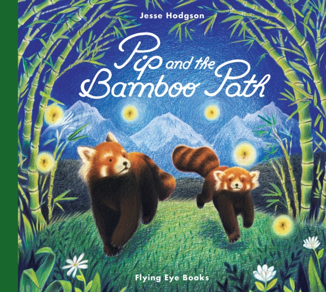 Pip and the Bamboo Path, Hardback Book