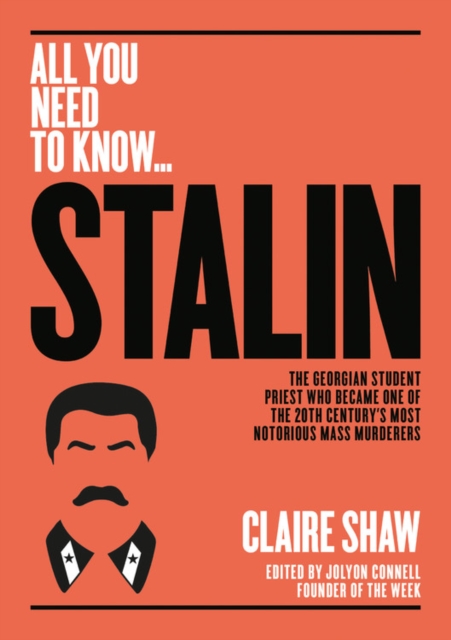 Stalin : The Georgian student priest who became one of the 20th century's most notorious mass murderers, Paperback / softback Book