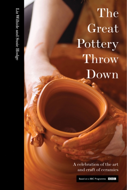 The Great Pottery Throw Down, Hardback Book