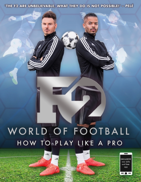 F2 World of Football : How to Play Like a Pro (Skills Book 1), EPUB eBook