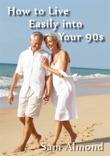 How to Live Easily Into Your 90s, PDF eBook