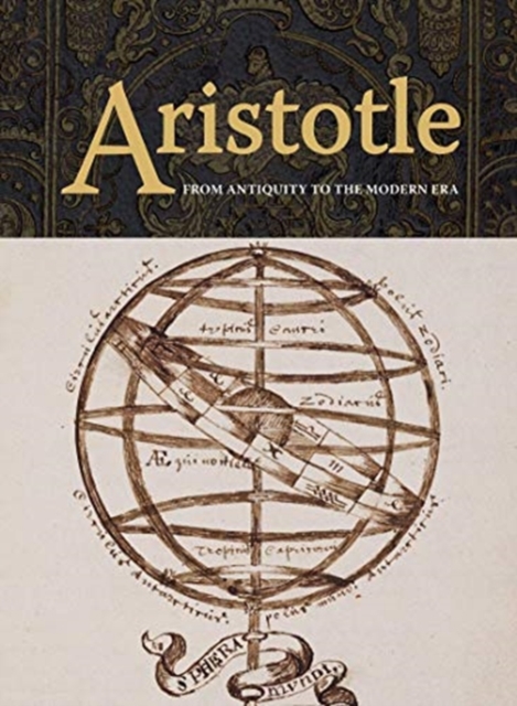 Aristotle: From Antiquity to the Modern Era, Hardback Book