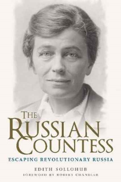 The Russian Countess: Escaping Revolutionary Russia, Paperback / softback Book