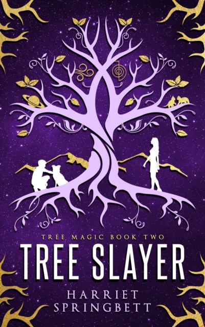 Tree Slayer (Tree Magic 2), Paperback / softback Book