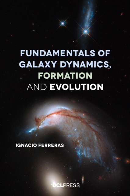 Fundamentals of Galaxy Dynamics, Formation and Evolution, EPUB eBook
