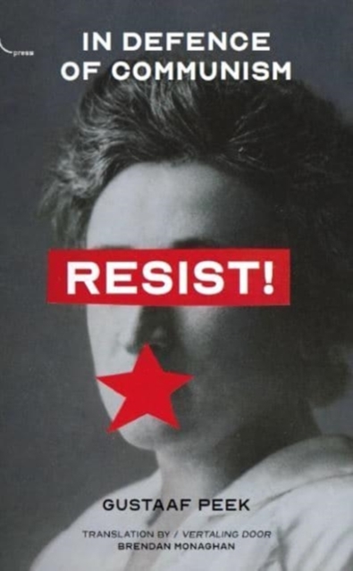 Resist! : In Defence of Communism, Paperback / softback Book