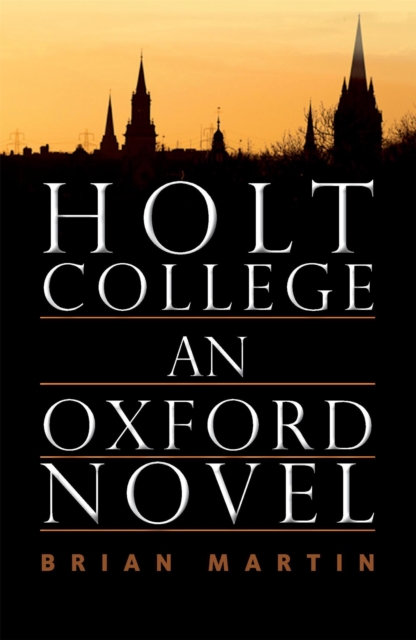 Holt College: An Oxford Novel : An Oxford Novel, Paperback / softback Book
