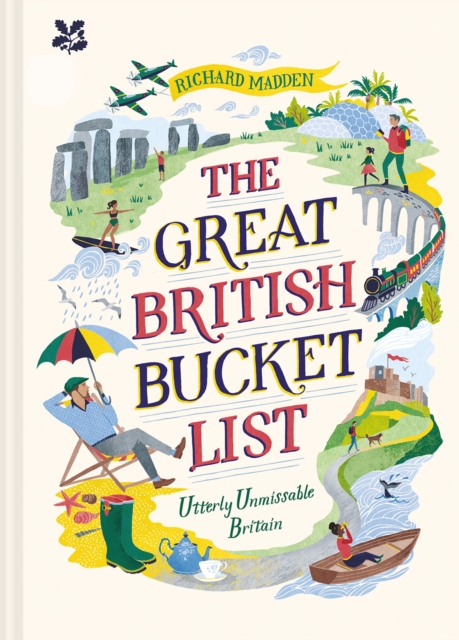 The Great British Bucket List : Utterly Unmissable Britain, EPUB eBook