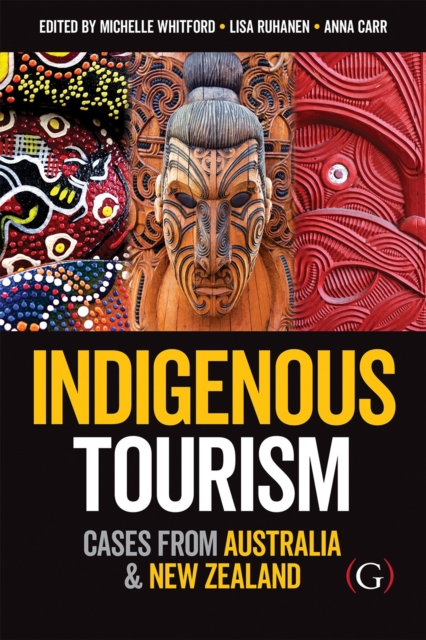 Indigenous Tourism : Cases from Australia and New Zealand, Hardback Book