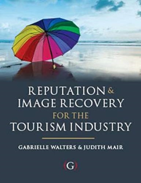 Reputation and Image Recovery for the Tourism Industry, Paperback / softback Book