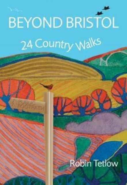 Beyond Bristol : 24 Country Walks, Paperback / softback Book