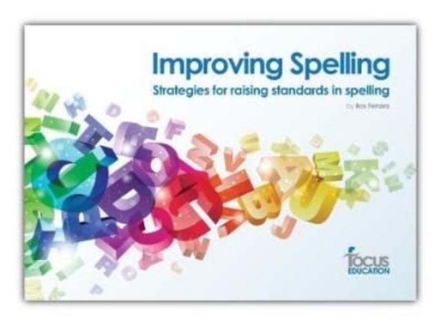 Improving Spelling : Strategies for Raising Standards in Spelling, Mixed media product Book