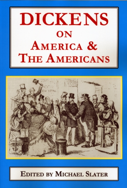 Dickens on America & the Americans, Paperback / softback Book