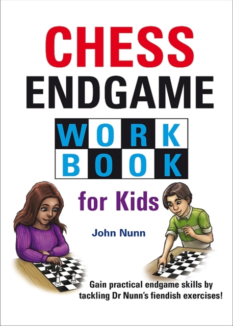 Chess Endgame Workbook for Kids, Hardback Book