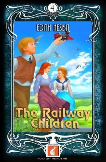 The Railway Children - Foxton Readers Level 4 - 1300 Headwords (B1/B2) Graded ELT / ESL / EAL Readers, Paperback / softback Book
