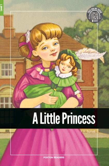 A Little Princess - Foxton Reader Level-1 (400 Headwords A1/A2) with free online AUDIO, Paperback / softback Book