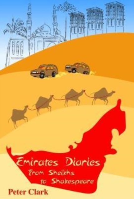 Emirates Diaries : From Sheikhs to Shakespeare, Paperback / softback Book