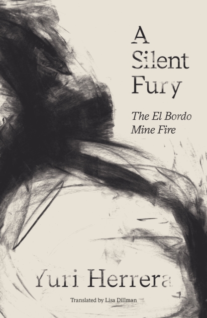 A Silent Fury : The El Bordo Mine Fire, Paperback / softback Book