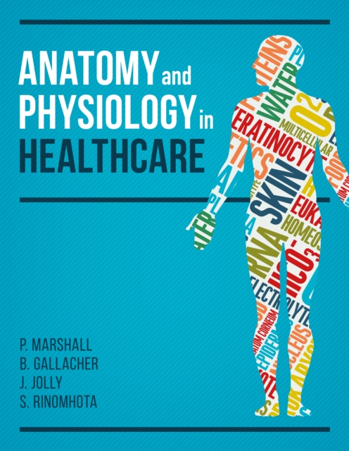 Anatomy and Physiology in Healthcare, PDF eBook