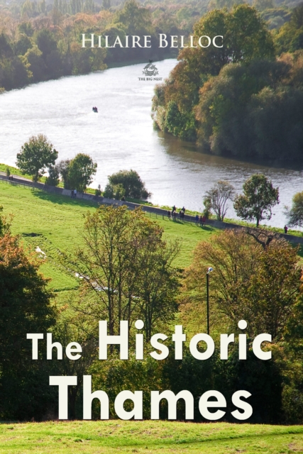 The Historic Thames, EPUB eBook